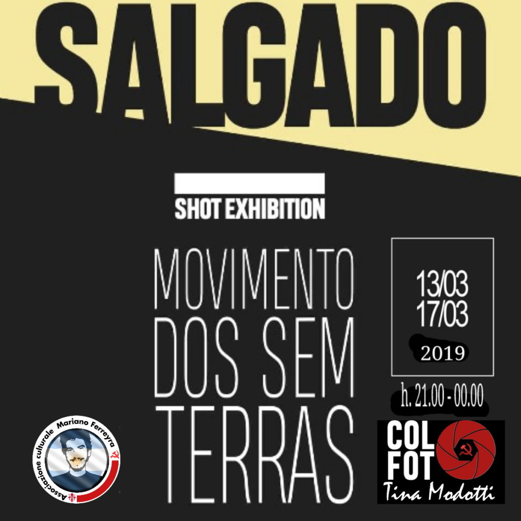 SALGADO “Movimentos dos sim terras”MOSTRA FOTOGRAFICA 13-17 Marzo 2019