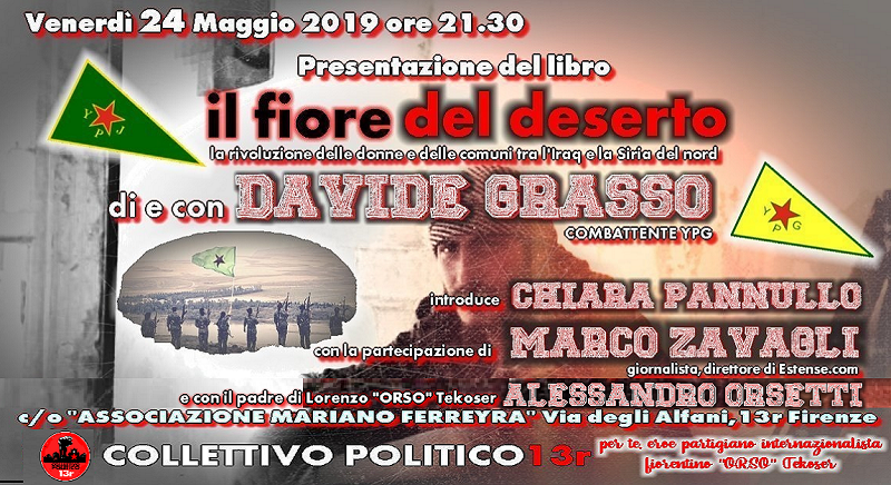 Venerdì 24 Maggio ore 21.30 Presentazione del libro “Il fiore del deserto” di e con DAVIDE GRASSO (ex combattente YPG)