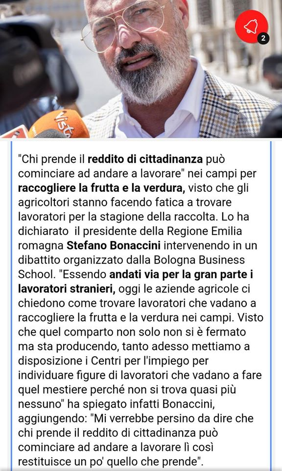 IL PRESIDENTE DELL’EMILIA ROMAGNA BONACCINI PROPONE DI SCHIAVIZZARE CHI PERCEPISCE IL REDDITO DI CITTADINANZA, NEL FRATTEMPO SI METTE IN TASCA 9.000 EURO AL MESE